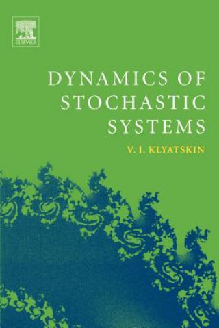 Книга Dynamics of Stochastic Systems Valery Klyatskin
