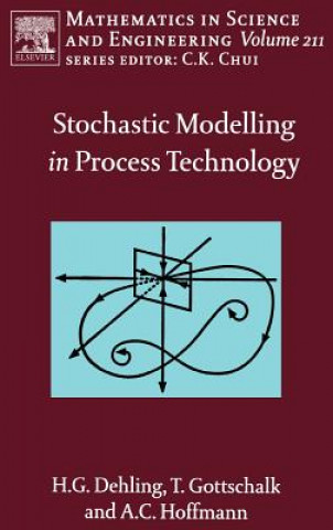 Kniha Stochastic Modelling in Process Technology Herold Dehling