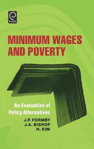 Kniha Minimum Wages and Poverty J.A. Bishop