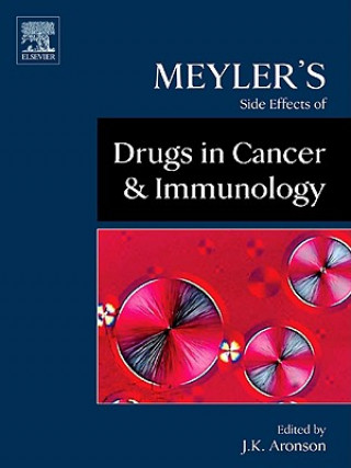 Kniha Meyler's Side Effects of Drugs in Cancer and Immunology Aronson