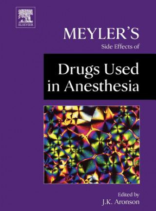 Kniha Meyler's Side Effects of Drugs Used in Anesthesia Aronson