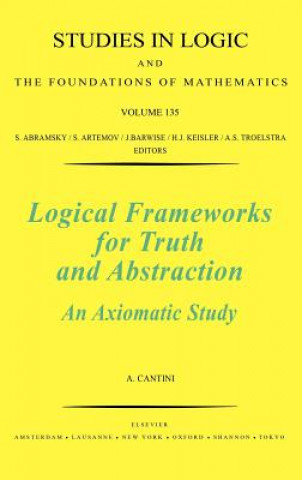 Книга Logical Frameworks for Truth and Abstraction Andrea Cantini