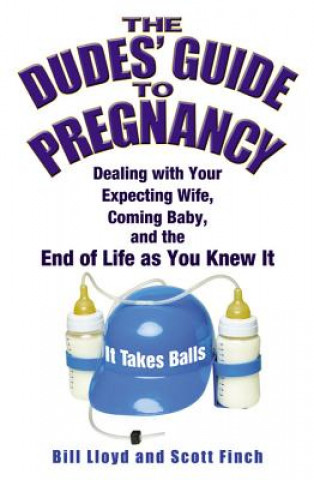 Kniha Dudes' Guide To Pregnancy Bill Lloyd