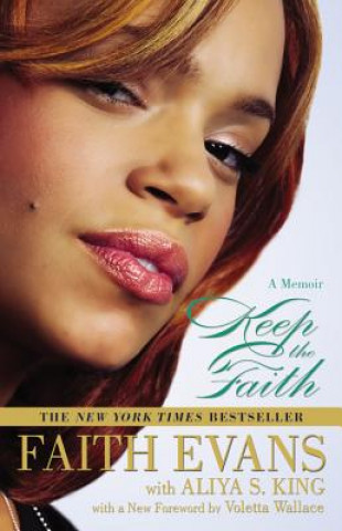 Kniha Keep The Faith: A Memoir Faith Evans