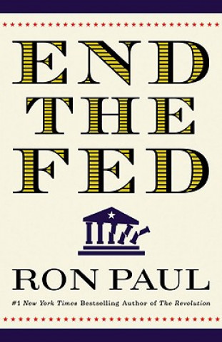 Kniha End The Fed Ron Paul