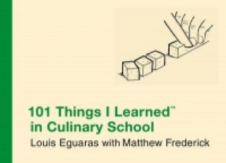 Książka 101 Things I Learned In Culinary School Louis Eguaras