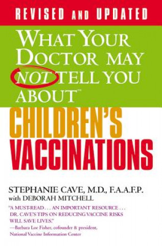 Kniha What Your Dr...Children's Vaccinations Stephanie Cave