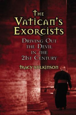 Carte Vatican's Exorcists Tracy Wilkinson