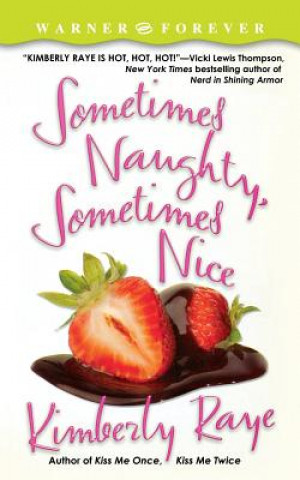 Livre Sometimes Naughty Sometimes Nice Kimberly Raye