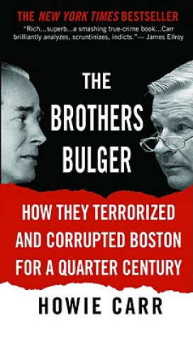 Könyv Brothers Bulger Howie Carr