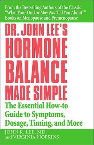 Könyv Dr John Lee's Hormone Balance Made Simple John R Lee