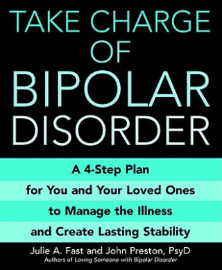 Libro Take Charge of Bipolar Disorder Julie A Fast