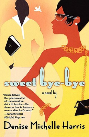 Buch Sweet Bye-Bye Denise Michelle Harris