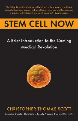Könyv Stem Cell Now Christopher Scott
