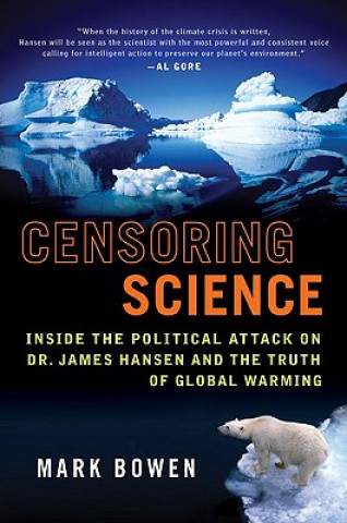 Knjiga Censoring Science Mark Bowen