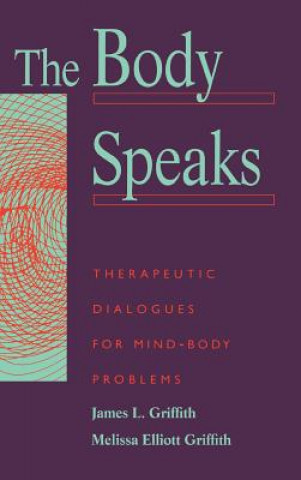 Knjiga Body Speaks James L Griffith