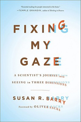 Książka Fixing My Gaze Susan R Barry