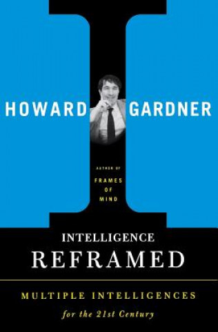 Könyv Intelligence Reframed Howard Gardner