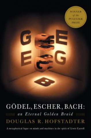 Carte Gödel, Escher, Bach Douglas R. Hofstadter