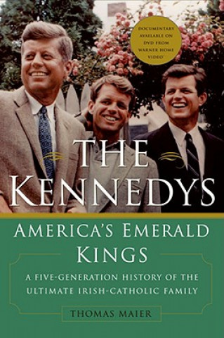 Kniha Kennedys: America's Emerald Kings Thomas Maier