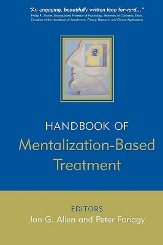 Carte Handbook of Mentalization-Based Treatment Jon Allen