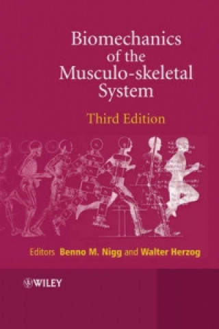 Carte Biomechanics of the Musculo-Skeletal System 3e Nigg
