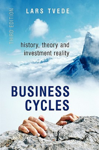 Kniha Business Cycles - History, Theory and Investment Reality 3e Tvede