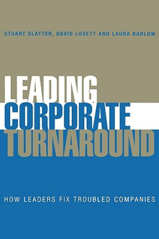 Kniha Leading Corporate Turnaround Slatter