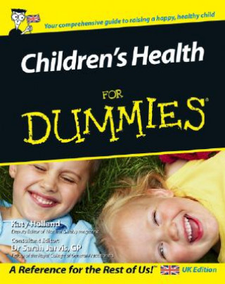 Knjiga Children's Health For Dummies Katy Holland