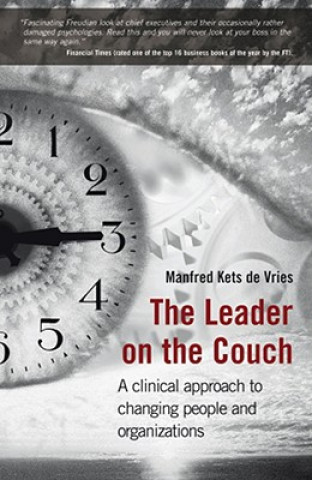 Kniha Leader on the Couch - A Clinical Approach to Changing People and Organisations Manfred F R Ket Vries