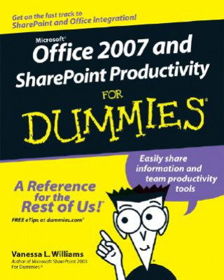 Könyv Office 2007 and Sharepoint Productivity For Dummies Vanessa Williams
