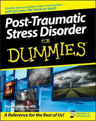 Книга Post-Traumatic Stress Disorder For Dummies Mark Goulston