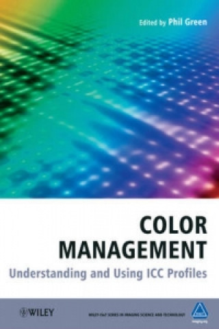 Kniha Color Management - Understanding and Using ICC Profiles Green