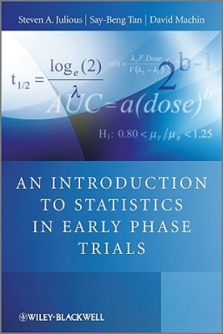 Knjiga Introduction to Statistics in Early Phase Trials Julious