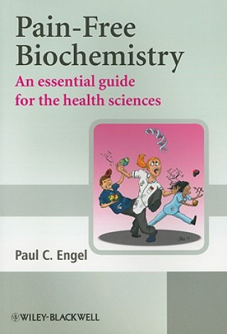 Libro Pain Free Biochemistry - An Essential Guide for the Health Sciences Paul C Engel