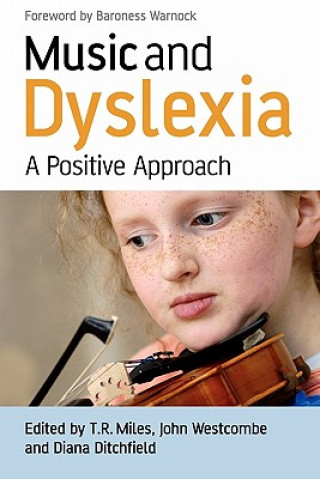 Kniha Music and Dyslexia - A Positive Approach Tim Miles