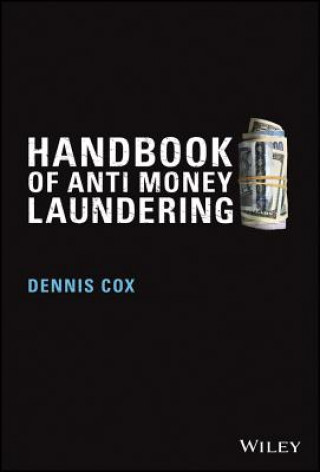 Könyv Handbook of Anti Money Laundering Dennis Cox