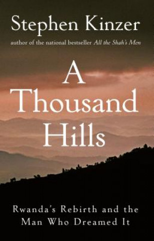 Книга Thousand Hills Stephen Kinzer