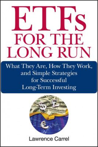 Könyv ETFs for the Long Run Lawrence Carrel