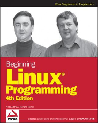 Könyv Beginning Linux Programming 4e Neil Matthew