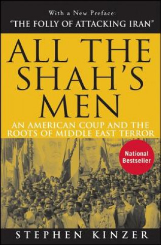 Buch All the Shah's Men Stephen Kinzer