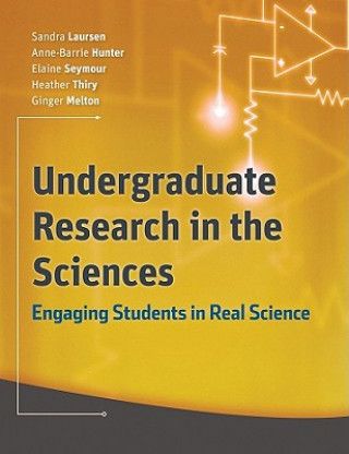Carte Undergraduate Research in the Sciences - Engaging Students in Real Science Sandra Laursen