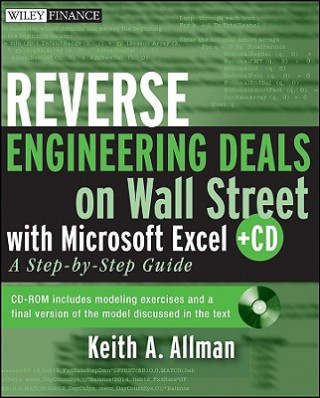 Könyv Reverse Engineering Deals on Wall Street with osoft Excel + WS A Step-by-Step Guide Keith A Allman