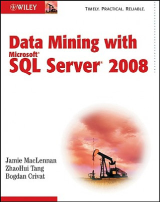 Carte Data Mining with Microsoft SQL Server 2008 Jamie MacLennan