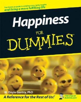 Kniha Happiness For Dummies Doyle W. Gentry