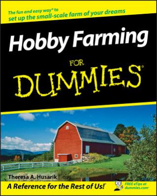 Kniha Hobby Farming For Dummies Theresa A Husarik