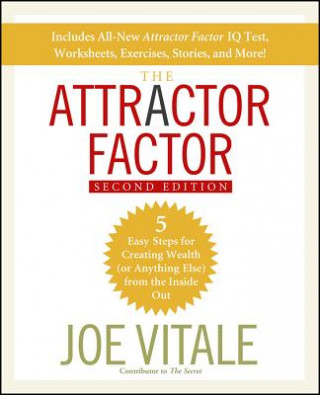 Carte Attractor Factor - 5 Easy Steps for Creating Wealth (or Anything Else) From the Inside Out 2e Joe Vitale