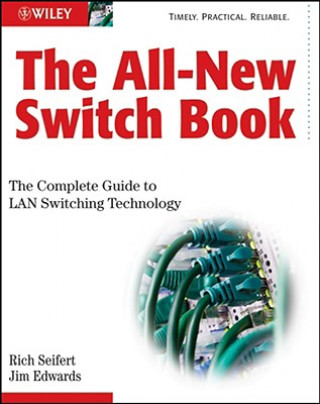 Книга All-New Switch Book - The Complete Guide to LAN Switching Technology Rich Seifert