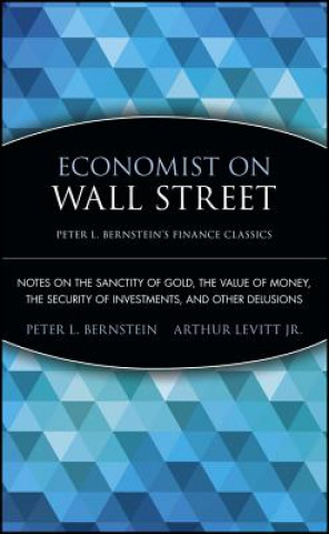 Book Economist on Wall Street (Peter L. Bernstein's Finance Classics) Peter L. Bernstein