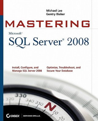 Carte Mastering SQL Server 2008 Michael Lee